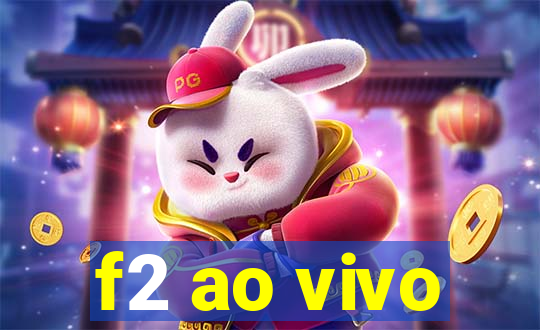 f2 ao vivo